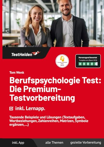 Berufspsychologie Test: Die Premium-Testvorbereitung inkl. Lernapp. Tausende Beispiele und Lösungen (Textaufgaben, Wortbeziehungen, Zahlenreihen, Matrizen, Symbole ergänzen, ...) von eHEROES GmbH