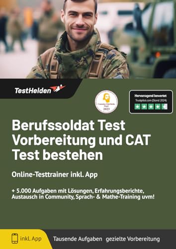 Berufssoldat Test Vorbereitung und CAT Test bestehen: Online-Testtrainer inkl. App I + 5.000 Aufgaben mit Lösungen, Erfahrungsberichte, Austausch in Community, Sprach- & Mathe-Training uvm!