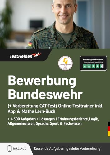 Bewerbung Bundeswehr (+ Vorbereitung CAT-Test) Online-Testtrainer inkl. App & Mathe Lern-Buch I + 4.500 Aufgaben + Lösungen I Erfahrungsberichte, Logik, Allgemeinwissen, Sprache, Sport & Fachwissen von eHeroes GmbH