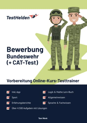 Bewerbung Bundeswehr (+ Vorbereitung CAT-Test) Online-Testtrainer inkl. App & Mathe Lern-Buch I + 4.500 Aufgaben + Lösungen I Erfahrungsberichte, Logik, Allgemeinwissen, Sprache, Sport & Fachwissen