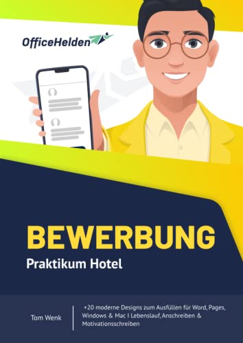 Bewerbung Praktikum Hotel I +20 moderne Designs zum Ausfüllen für Word, Pages, Windows & Mac I Lebenslauf, Anschreiben & Motivationsschreiben Bewerbung Praktikum Hotel I +20 moderne Designs zum Ausfüllen für Word, Pages, Windows & Mac I Lebenslauf, Anschreiben & Motivationsschreiben von Independently published