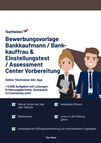 Bewerbungsvorlage Bankkaufmann / Bankkauffrau & Einstellungstest / Assessment Center Vorbereitung: Online-Testtrainer inkl. App I + 5.000 Aufgaben mit ... Austausch in Community uvm! von eHEROES GmbH