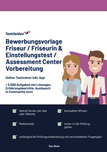 Bewerbungsvorlage Friseur / Friseurin & Einstellungstest / Assessment Center Vorbereitung: Online-Testtrainer inkl. App I + 5.000 Aufgaben mit Lösungen, Erfahrungsberichte, Austausch in Community uvm! Bewerbungsvorlage Friseur / Friseurin & Einstellungstest / Assessment Center Vorbereitung: Online-Testtrainer inkl. App I + 5.000 Aufgaben mit Lösungen, Erfahrungsberichte, Austausch in Community uvm!