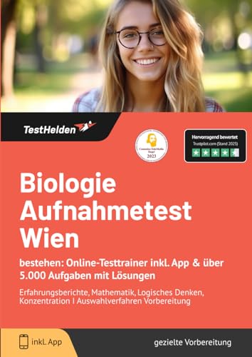 Biologie Aufnahmetest Wien bestehen: Online-Testtrainer inkl. App & über 5.000 Aufgaben mit Lösungen I Erfahrungberichte, Mathematik, Logisches Denken, Konzentration I Auswahlverfahren Vorbereitung