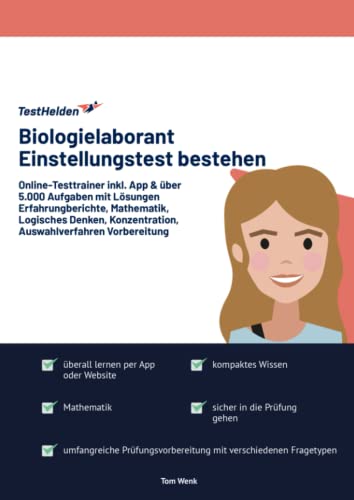 Biologielaborant Einstellungstest bestehen: Online-Testtrainer inkl. App & über 5.000 Aufgaben mit Lösungen I Erfahrungberichte, Mathematik, Logisches ... Konzentration I Auswahlverfahren Vorbereitung von eHEROES GmbH