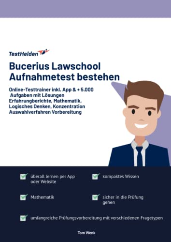 Bucerius Lawschool Aufnahmetest bestehen: Online-Testtrainer inkl. App & + 5.000 Aufgaben mit Lösungen I Erfahrungberichte, Mathematik, Logisches Denken, Konzentration I Auswahlverfahren Vorbereitung Bucerius Lawschool Aufnahmetest bestehen: Online-Testtrainer inkl. App & + 5.000 Aufgaben mit Lösungen I Erfahrungberichte, Mathematik, Logisches Denken, Konzentration I Auswahlverfahren Vorbereitung