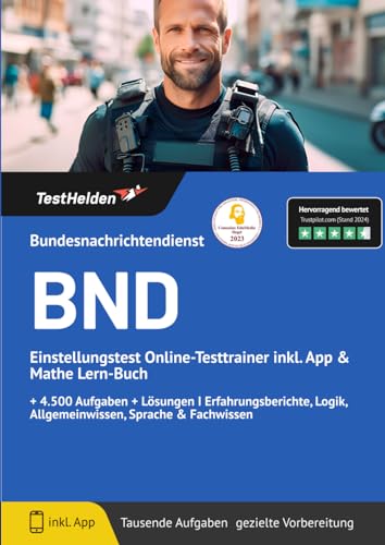 Bundesnachrichtendienst (BND) Einstellungstest Online-Testtrainer inkl. App & Mathe Lern-Buch I + 4.500 Aufgaben + Lösungen I Erfahrungsberichte, Logik, Allgemeinwissen, Sprache & Fachwissen von eHeroes GmbH