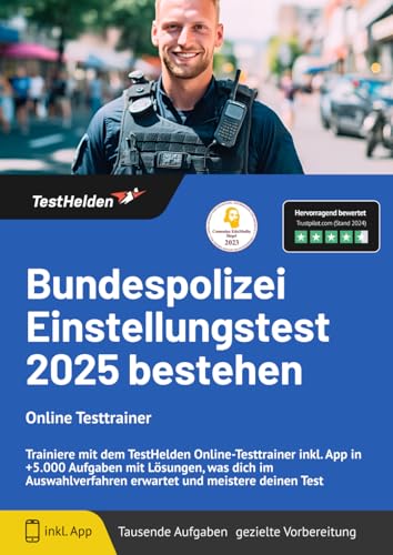 Bundespolizei Einstellungstest 2024 bestehen - Online Testtrainer - Trainiere mit dem TestHelden Online-Testtrainer inkl. App in +5.000 Aufgaben mit ... erwartet und meistere deinen Test