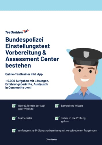Bundespolizei Einstellungstest Vorbereitung & Assessment Center bestehen: Online-Testtrainer inkl. App I + 5.000 Aufgaben mit Lösungen, Erfahrungsberichte, Austausch in Community uvm! Bundespolizei Einstellungstest Vorbereitung & Assessment Center bestehen: Online-Testtrainer inkl. App I + 5.000 Aufgaben mit Lösungen, Erfahrungsberichte, Austausch in Community uvm!