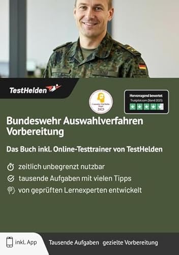 Bundeswehr Auswahlverfahren Vorbereitung: Das Buch inkl. Online-Testtrainer von TestHelden Bundeswehr Auswahlverfahren Vorbereitung: Das Buch inkl. Online-Testtrainer von TestHelden von TestHelden