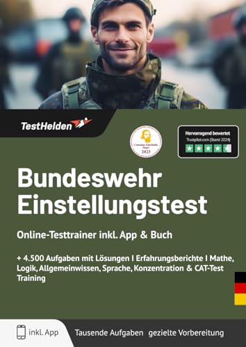 Bundeswehr Einstellungstest Online-Testtrainer inkl. App & Buch I + 4.500 Aufgaben mit Lösungen I Erfahrungsberichte I Mathe, Logik, Allgemeinwissen, Sprache, Konzentration & CAT-Test Training Bundeswehr Einstellungstest Online-Testtrainer inkl. App & Buch I + 4.500 Aufgaben mit Lösungen I Erfahrungsberichte I Mathe, Logik, Allgemeinwissen, Sprache, Konzentration & CAT-Test Training