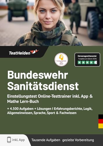 Bundeswehr Sanitätsdienst Einstellungstest Online-Testtrainer inkl. App & Mathe Lern-Buch I + 4.500 Aufgaben + Lösungen I Erfahrungsberichte, Logik, Allgemeinwissen, Sprache, Sport & Fachwissen von eHeroes GmbH