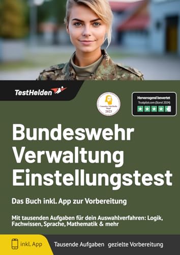 Bundeswehr Verwaltung Einstellungstest: Das Buch inkl. App zur Vorbereitung - Mit tausenden Aufgaben für dein Auswahlverfahren: Logik, Fachwissen, Sprache, Mathematik & mehr Bundeswehr Verwaltung Einstellungstest: Das Buch inkl. App zur Vorbereitung - Mit tausenden Aufgaben für dein Auswahlverfahren: Logik, Fachwissen, Sprache, Mathematik & mehr von eHEROES GmbH
