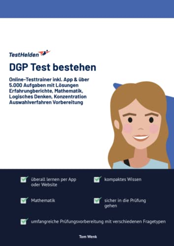DGP Test bestehen: Online-Testtrainer inkl. App & über 5.000 Aufgaben mit Lösungen I Erfahrungberichte, Mathematik, Logisches Denken, Konzentration I Auswahlverfahren Vorbereitung