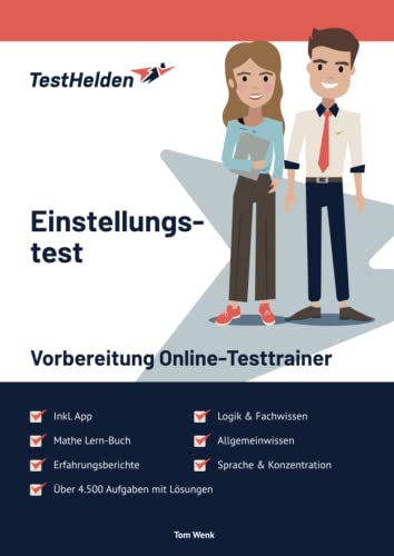 Dein Einstellungstest Vorbereitung Online-Testtrainer inkl. App & Mathe Lern-Buch I + 4.500 Aufgaben + Lösungen I Erfahrungsberichte, Logik, Allgemeinwissen, Sprache, Konzentration & Fachwissen Dein Einstellungstest Vorbereitung Online-Testtrainer inkl. App & Mathe Lern-Buch I + 4.500 Aufgaben + Lösungen I Erfahrungsberichte, Logik, Allgemeinwissen, Sprache, Konzentration & Fachwissen