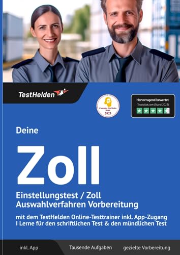 Deine Zoll Einstellungstest / Zoll Auswahlverfahren Vorbereitung mit dem TestHelden Online-Testtrainer inkl. App-Zugang I Lerne für den schriftlichen Test & den mündlichen Test von eHEROES GmbH