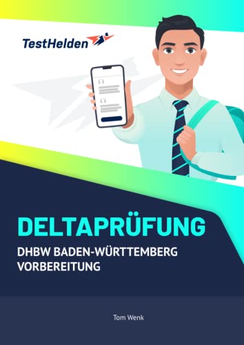 Deltaprüfung DHBW Baden-Württemberg Vorbereitung Deltaprüfung DHBW Baden-Württemberg Vorbereitung von eHEROES GmbH