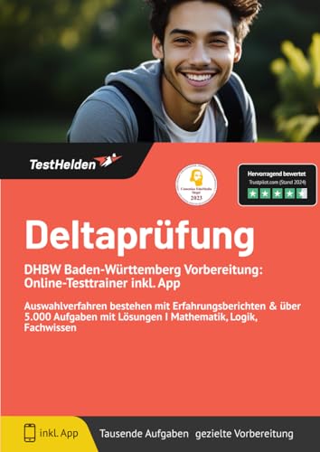 Deltaprüfung DHBW Baden-Württemberg Vorbereitung: Online-Testtrainer inkl. App I Auswahlverfahren bestehen mit Erfahrungsberichten & über 5.000 Aufgaben mit Lösungen I Mathematik, Logik, Fachwissen