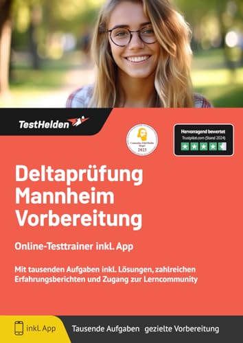 Deltaprüfung Mannheim Vorbereitung: Online-Testtrainer inkl. App | Mit tausenden Aufgaben inkl. Lösungen, zahlreichen Erfahrungsberichten und Zugang zur Lerncommunity Deltaprüfung Mannheim Vorbereitung: Online-Testtrainer inkl. App | Mit tausenden Aufgaben inkl. Lösungen, zahlreichen Erfahrungsberichten und Zugang zur Lerncommunity von eHEROES GmbH