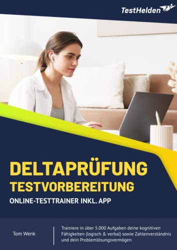 Deltaprüfung Testvorbereitung Online-Testtrainer inkl. App Trainiere in über 5.000 Aufgaben deine kognitiven Fähigkeiten (logisch & verbal) sowie ... in über 5.000 Aufgaben deine kognitiven Fähig von eHEROES GmbH