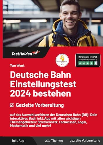 Deutsche Bahn Einstellungstest 2024 bestehen - Gezielte Vorbereitung auf das Auswahlverfahren der Deutschen Bahn (DB) Das interaktive Lernheft inkl. ... Fachwissen, Logik, Mathematik und viel mehr! von Independently published