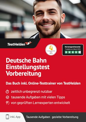 Deutsche Bahn Einstellungstest Vorbereitung: Das Buch inkl. Online-Testtrainer von TestHelden Deutsche Bahn Einstellungstest Vorbereitung: Das Buch inkl. Online-Testtrainer von TestHelden von TestHelden
