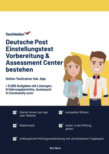 Deutsche Post Einstellungstest Vorbereitung & Assessment Center bestehen: Online-Testtrainer inkl. App I + 5.000 Aufgaben mit Lösungen, Erfahrungsberichte, Austausch in Community uvm! Deutsche Post Einstellungstest Vorbereitung & Assessment Center bestehen: Online-Testtrainer inkl. App I + 5.000 Aufgaben mit Lösungen, Erfahrungsberichte, Austausch in Community uvm!