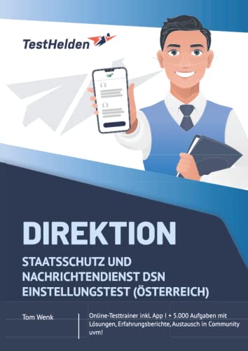Direktion Staatsschutz und Nachrichtendienst DSN Einstellungstest (Österreich): Online-Testtrainer inkl. App I + 5.000 Aufgaben mit Lösungen, Erfahrungsberichte, Austausch in Community uvm!