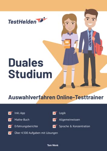 Duales Studium Auswahlverfahren Online-Testtrainer inkl. App & Mathe-Buch I über 4.500 Aufgaben mit Lösungen I Erfahrungsberichte I Mathe, Logik, Allgemeinwissen, Sprache & Konzentration trainieren Duales Studium Auswahlverfahren Online-Testtrainer inkl. App & Mathe-Buch I über 4.500 Aufgaben mit Lösungen I Erfahrungsberichte I Mathe, Logik, Allgemeinwissen, Sprache & Konzentration trainieren
