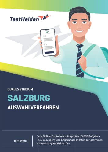 Duales Studium Salzburg Auswahlverfahren - Dein Online-Testtrainer mit App, über 5.000 Aufgaben (inkl. Lösungen) und Erfahrungsberichten zur optimalen Vorbereitung auf deinen Test