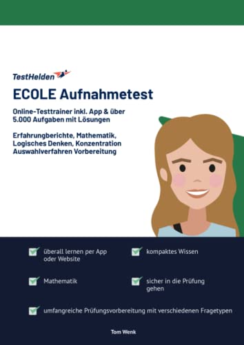 ECOLE Aufnahmetest bestehen: Online-Testtrainer inkl. App & über 5.000 Aufgaben mit Lösungen I Erfahrungberichte, Mathematik, Logisches Denken, Konzentration I Auswahlverfahren Vorbereitung von eHEROES GmbH