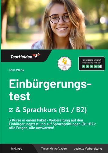 Einbürgerungstest & Sprachkurs (B1 / B2) 3 Kurse in einem Paket - Vorbereitung auf den Einbürgerungstest und auf Sprachprüfungen (B1+B2): Alle Fragen, alle Antworten!