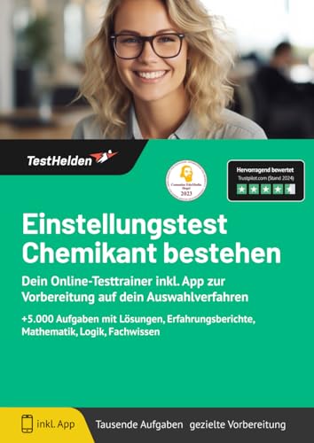 Einstellungstest Chemikant bestehen: Dein Online-Testtrainer inkl. App zur Vorbereitung auf dein Auswahlverfahren I +5.000 Aufgaben mit Lösungen, Erfahrungsberichte, Mathematik, Logik, Fachwissen von eHEROES GmbH