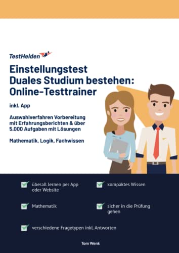 Einstellungstest Duales Studium bestehen: Online-Testtrainer inkl. App I Auswahlverfahren Vorbereitung mit Erfahrungsberichten & über 5.000 Aufgaben mit Lösungen I Mathematik, Logik, Fachwissen