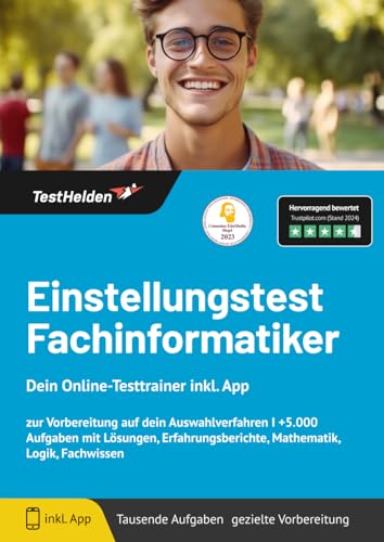 Einstellungstest Fachinformatiker: Dein Online-Testtrainer inkl. App zur Vorbereitung auf dein Auswahlverfahren I +5.000 Aufgaben mit Lösungen, Erfahrungsberichte, Mathematik, Logik, Fachwissen Einstellungstest Fachinformatiker: Dein Online-Testtrainer inkl. App zur Vorbereitung auf dein Auswahlverfahren I +5.000 Aufgaben mit Lösungen, Erfahrungsberichte, Mathematik, Logik, Fachwissen von eHEROES GmbH