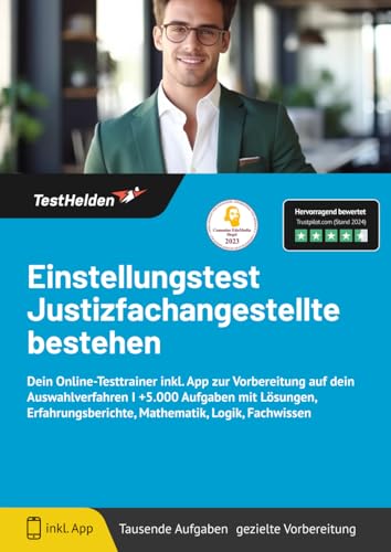Einstellungstest Justizfachangestellte bestehen: Dein Online-Testtrainer inkl. App zur Vorbereitung auf dein Auswahlverfahren I +5.000 Aufgaben mit ... Mathematik, Logik, Fachwissen Einstellungstest Justizfachangestellte bestehen: Dein Online-Testtrainer inkl. App zur Vorbereitung auf dein Auswahlverfahren I +5.000 Aufgaben mit ... Mathematik, Logik, Fachwissen von eHEROES GmbH