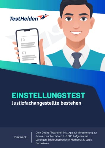 Einstellungstest Justizfachangestellte bestehen: Dein Online-Testtrainer inkl. App zur Vorbereitung auf dein Auswahlverfahren I +5.000 Aufgaben mit ... Mathematik, Logik, Fachwissen