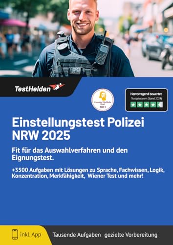 Einstellungstest Polizei NRW 2024: Fit für das Auswahlverfahren und den Eignungstest. +3500 Aufgaben mit Lösungen zu Sprache, Fachwissen, Logik, Konzentration, Merkfähigkeit, Wiener Test und mehr! von eHEROES GmbH