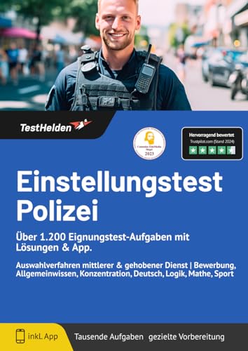 Einstellungstest Polizei: Über 1.200 Eignungstest-Aufgaben mit Lösungen & App: Auswahlverfahren mittlerer & gehobener Dienst | Bewerbung, Allgemeinwissen, Konzentration, Deutsch, Logik, Mathe, Sport von eheroes