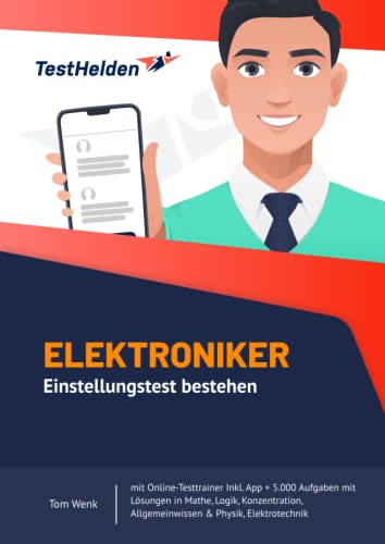 Elektroniker Einstellungstest bestehen mit Online-Testtrainer Inkl. App + 5.000 Aufgaben mit Lösungen in Mathe, Logik, Konzentration, Allgemeinwissen & Physik, Elektrotechnik