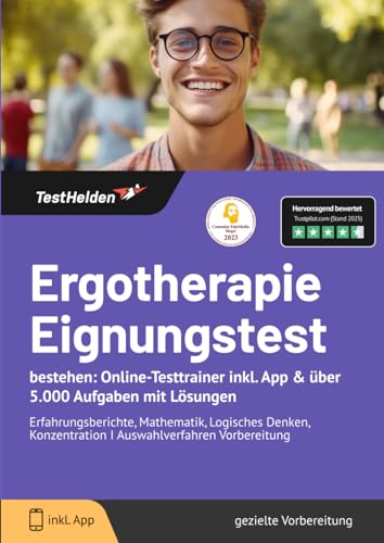 Ergotherapie Eignungstest bestehen: Online-Testtrainer inkl. App & über 5.000 Aufgaben mit Lösungen I Erfahrungberichte, Mathematik, Logisches Denken, Konzentration I Auswahlverfahren Vorbereitung Ergotherapie Eignungstest bestehen: Online-Testtrainer inkl. App & über 5.000 Aufgaben mit Lösungen I Erfahrungberichte, Mathematik, Logisches Denken, Konzentration I Auswahlverfahren Vorbereitung