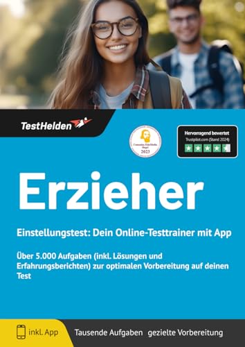 Erzieher Einstellungstest: Dein Online- Testtrainer mit App. Über 5.000 Aufgaben (inkl. Lösungen und Erfahrungsberichten) zur optimalen Vorbereitung auf deinen Test von eHEROES GmbH