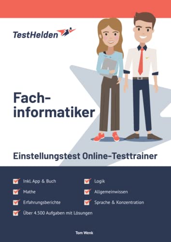 Fachinformatiker Einstellungstest Online-Testtrainer inkl. App & Buch I + 4.500 Aufgaben mit Lösungen I Erfahrungsberichte I Mathe, Logik, Allgemeinwissen, Sprache & Konzentration Training Fachinformatiker Einstellungstest Online-Testtrainer inkl. App & Buch I + 4.500 Aufgaben mit Lösungen I Erfahrungsberichte I Mathe, Logik, Allgemeinwissen, Sprache & Konzentration Training