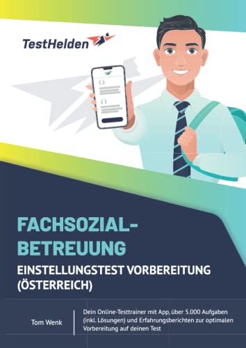 Fachsozialbetreuung Einstellungstest Vorbereitung (Österreich) - Dein Online-Testtrainer mit App, über 5.000 Aufgaben (inkl. Lösungen) und ... zur optimalen Vorbereitung auf deinen Test
