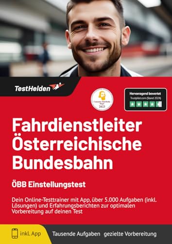 Fahrdienstleiter Österreichische Bundesbahn ÖBB Einstellungstest - Dein Online-Testtrainer mit App, über 5.000 Aufgaben (inkl. Lösungen) und ... zur optimalen Vorbereitung auf deinen Test