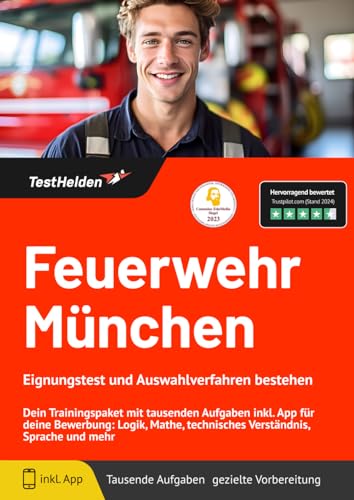 Feuerwehr München Eignungstest und Auswahlverfahren bestehen: Dein Trainingspaket mit tausenden Aufgaben inkl. App für deine Bewerbung: Logik, Mathe, technisches Verständnis, Sprache und mehr Feuerwehr München Eignungstest und Auswahlverfahren bestehen: Dein Trainingspaket mit tausenden Aufgaben inkl. App für deine Bewerbung: Logik, Mathe, technisches Verständnis, Sprache und mehr von eHEROES GmbH