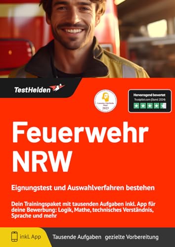 Feuerwehr NRW Eignungstest und Auswahlverfahren bestehen: Dein Trainingspaket mit tausenden Aufgaben inkl. App für deine Bewerbung: Logik, Mathe, technisches Verständnis, Sprache und mehr von eHEROES GmbH
