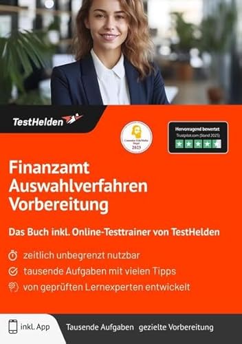 Finanzamt Auswahlverfahren Vorbereitung: Das Buch inkl. Online-Testtrainer von TestHelden Finanzamt Auswahlverfahren Vorbereitung: Das Buch inkl. Online-Testtrainer von TestHelden von TestHelden