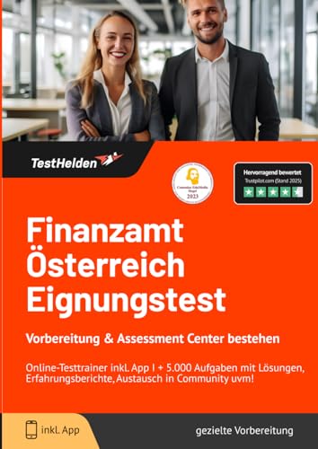 Finanzamt Österreich Eignungstest Vorbereitung & Assessment Center bestehen: Online-Testtrainer inkl. App I + 5.000 Aufgaben mit Lösungen, Erfahrungsberichte, Austausch in Community uvm! von eHEROES GmbH