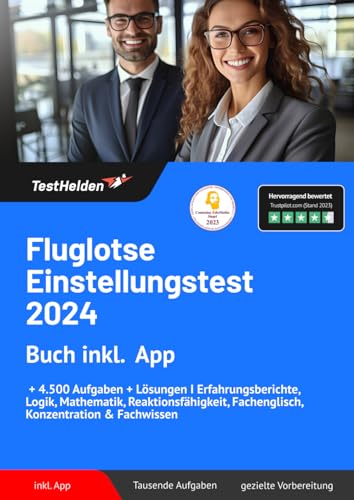 Fluglotse Einstellungstest 2024: Buch inkl. App & Mathe Lern-Buch | + 4.500 Aufgaben + Lösungen I Erfahrungsberichte, Logik, Mathematik, Reaktionsfähigkeit, Fachenglisch, Konzentration & Fachwissen